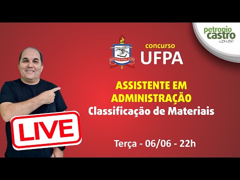 LIVE UFPA - Administração de Materiais - Assistente em Administração - Petronio Castro