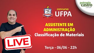 LIVE UFPA - Administração de Materiais - Assistente em Administração - Petronio Castro