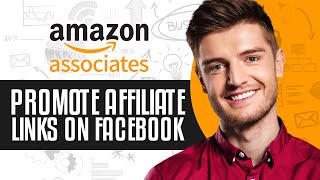 How To Promote Amazon Affiliate Links On Facebook Pages (2024) | Step By Step Tutorial