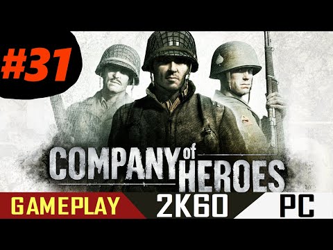 Company of Heroes #31 "Liberation of Caen" Caen: Storm Front GAMEPLAY [2K]