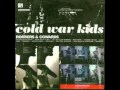 Cold War Kids- Sermons vs. the Gospel (Bonus ...