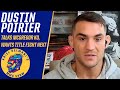 Dustin Poirier wants title fight, talks McGregor trilogy & other options | Ariel Helwani’s MMA Show