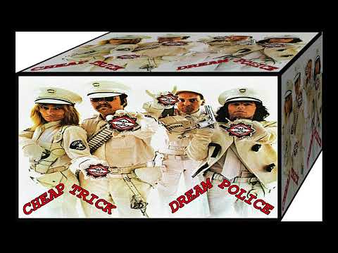Cheap Trick - Dream Police