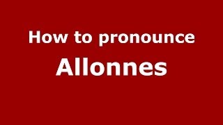 How to pronounce Allonnes