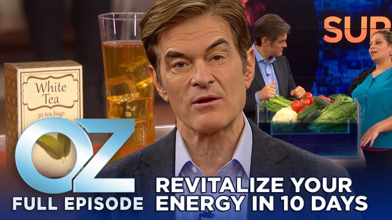 Revitalize Your Energy in 10 Days: Surprising Foods and Easy Tips! | Dr. Oz | S6 | Ep 74 | Full Ep