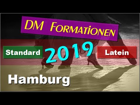 💃🏻🕺🏻 DM Formationen Standard & Latein - 2019 - Hamburg - Finale