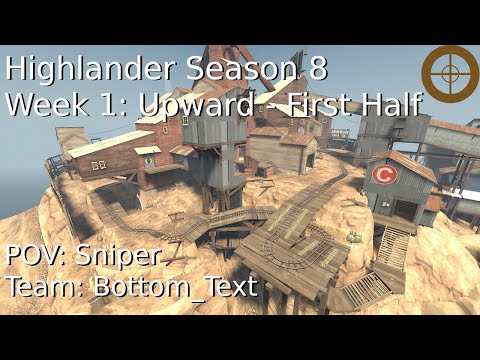 TF2 | Competitive ~ RGL Highlander Season 8 - Upward Pt.1 - Sniper