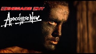Apocalypse Now - Renegade Cut