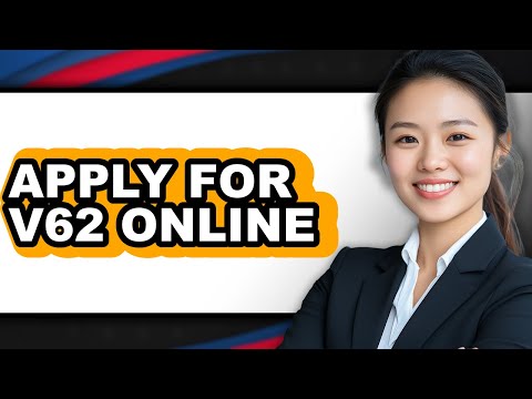How to Apply for V62 Online 2025 (Only Way)