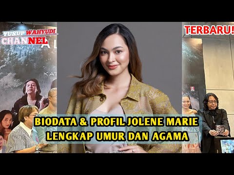 TERBARU | Biodata Dan Profil Jolene Marie Lengkap Umur Dan Agama