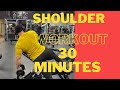 Killer Shoulder workout under 30 minutes!