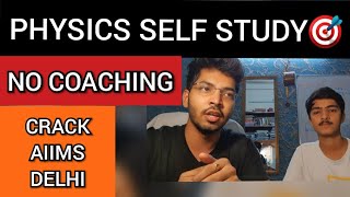 PHYSICS Self STUDY to CRACK AIIMS/NEET 2020🔥💯|ADITYA JADHAV-AIR 46 Cracked AIIMS without COACHING