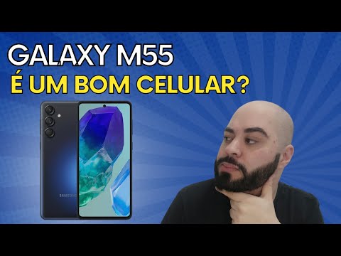 Galaxy M55  é Um Bom Celular Para Voce?