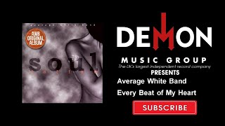 Average White Band - Every Beat of My Heart