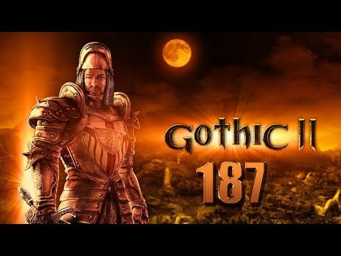 Let's Play - GOTHIC 2 - Part #187 [Deutsch/German]: Lange im Questlog, endlich fertig
