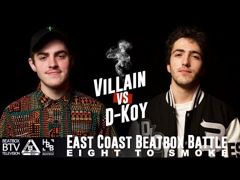 Villain vs D-Koy / East Coast 8 to Smoke 2K18