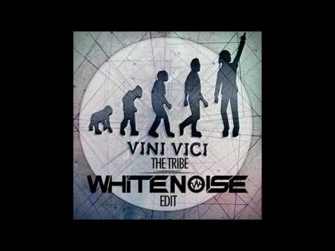 Vini Vici - The Tribe (WHITE NO1SE Edit)