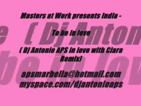 Masters at Work presents India - To be in love (Dj Antonio APS in love with Clara Remix)