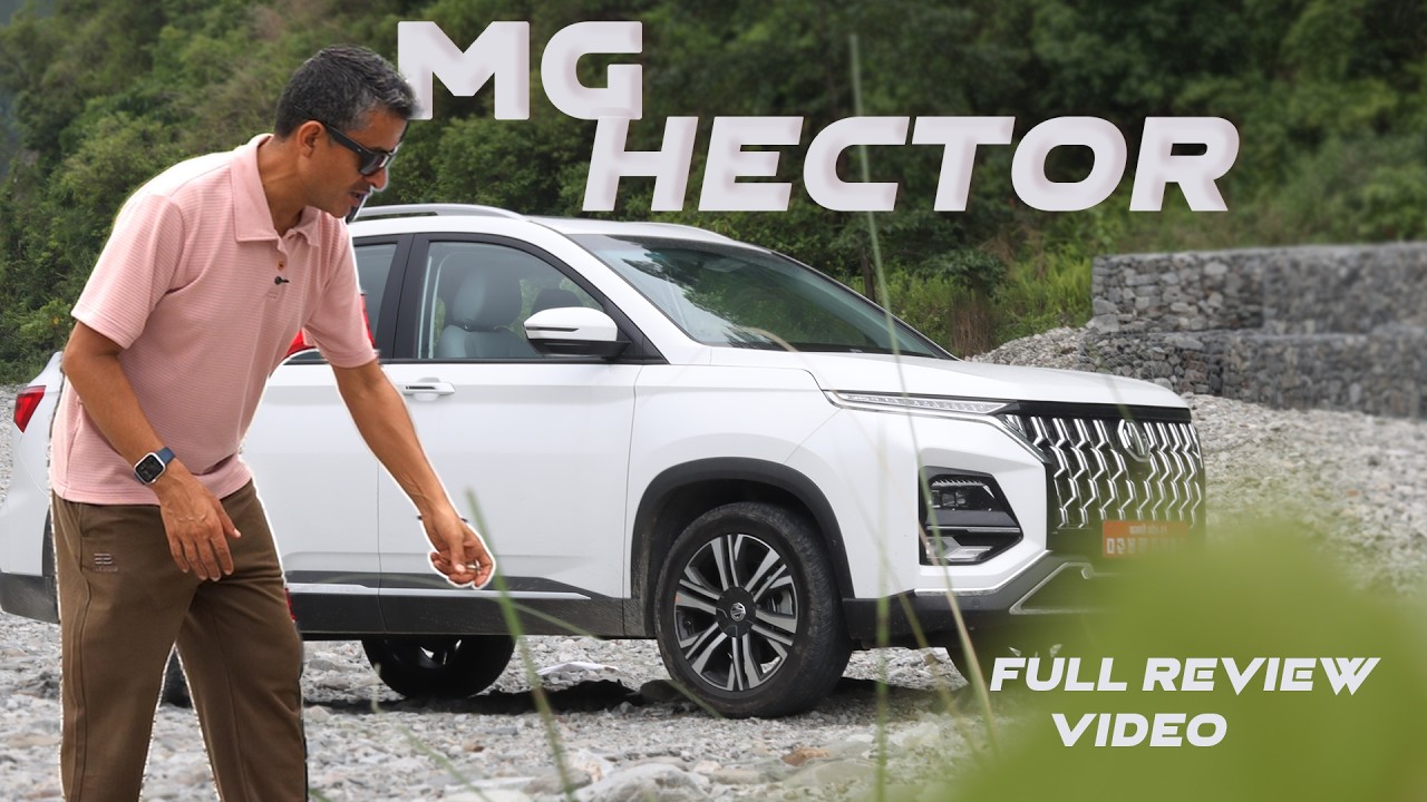 MG Hector Review | Ground Reality Chitwan Chapter