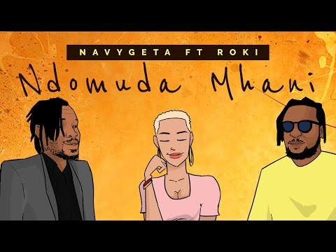 Navygeta ft Roki - Ndomuda Mhani