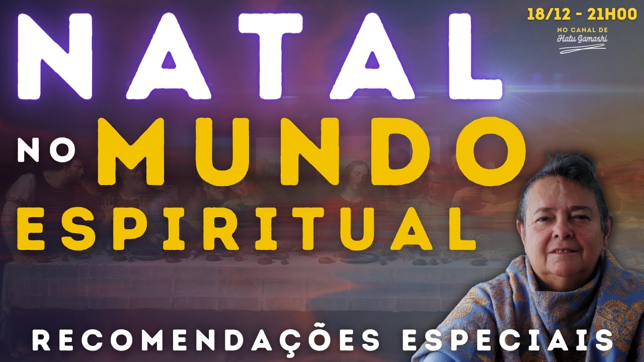 NATAL no Mundo Espiritual: Recomendações para REENCONTROS com Entes Queridos no PLANO ESPIRITUAL