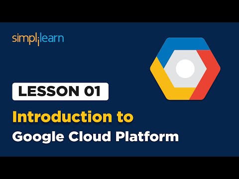 Lesson 1 Introduction to Google Cloud Platform GCP Simpilearn
