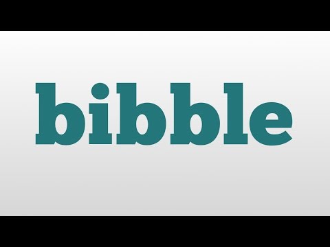 bibble meaning and pronunciation