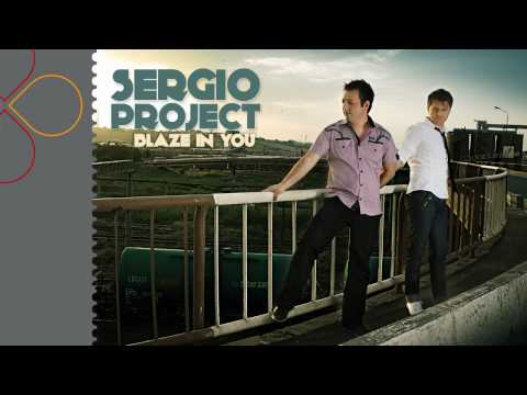 Sergio Project - Blaze In You (radio edit)