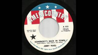 Jerry Naill - Somebody's Back In Town