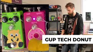 Video thumbnail for GUP Tech Donut Distortion Overdrive demo by GUP Tech