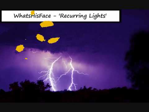 WhatsHisFace - 'Recurring Lights' - Dubstep