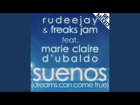 Suenos (Dreams Can Come True) (feat. Marie Claire D'Ubaldo) (Paolo Ortelli Vs. Degree Radio)