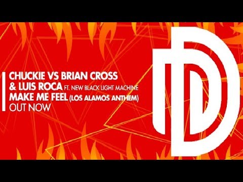 Chuckie vs. Brian Cross & Luis Roca - Make Me Feel (Original Mix)