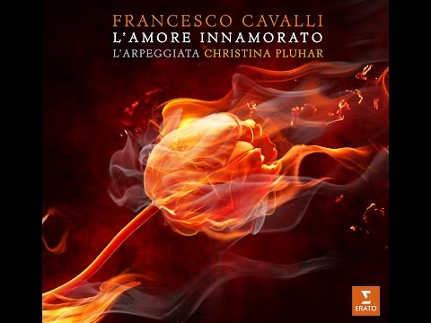 L'Arpeggiata:  Cavalli's l'Amore innamorato 'Restino imbalsamate'