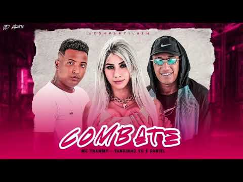 MC THAMMY, VANDINHO VD & DANIEL - COMBATE