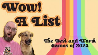The Best and Worst Games of 2025!