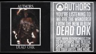 AUTHORS - &quot;V. We Are The Wanderer&quot; (DEAD OAK Album Stream)