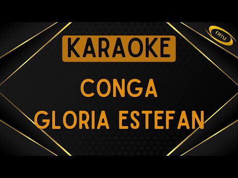 Gloria Estefan - Conga [Karaoke]