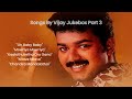 Super Tamil Hit Songs By Thalapathy Vijay Vijay Hits Digital High Quality Jukebox Part 3