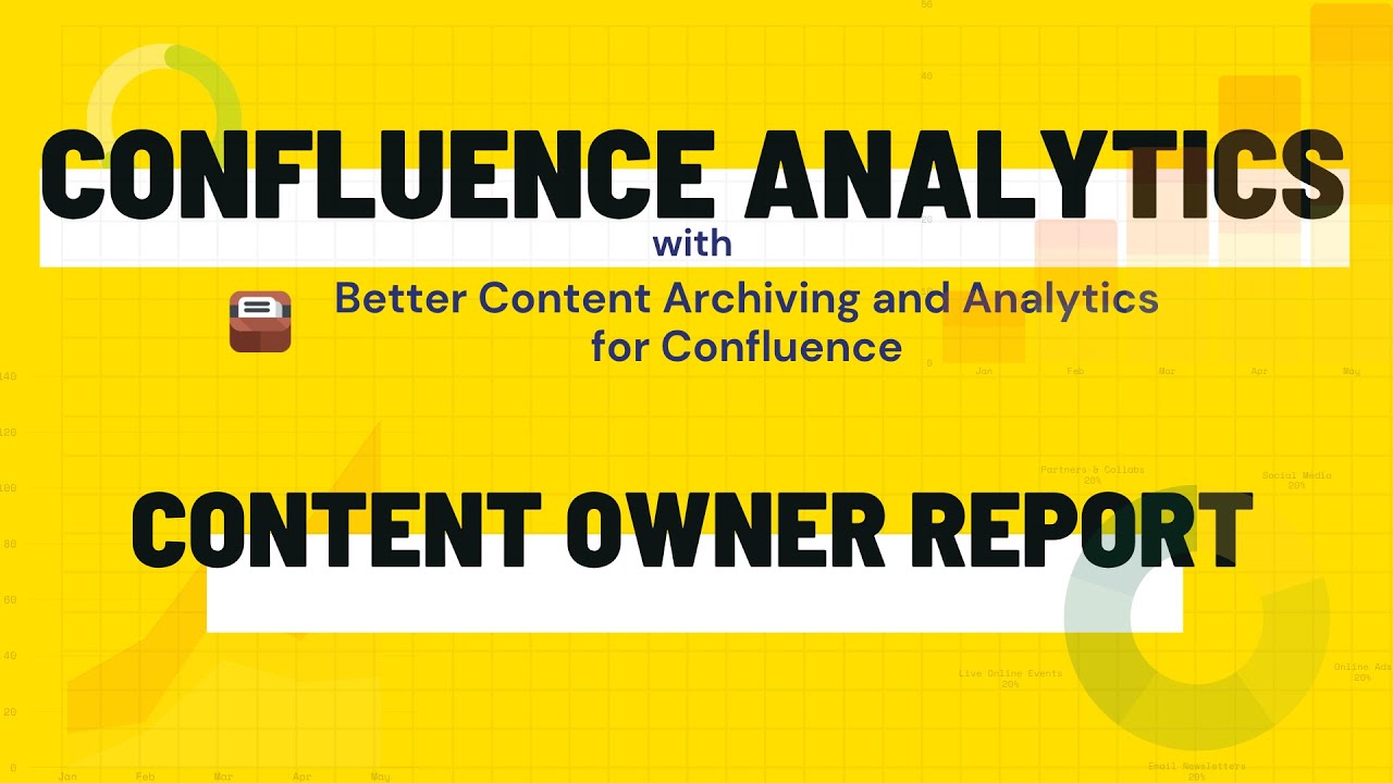 Confluence content owner report - Track ownership of your Confluence pages