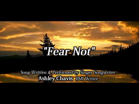 Fear Not by Ashley Chavis