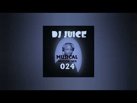 Dj Juice - Musical Motion mix 024