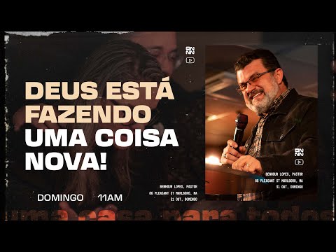 DEUS ESTÁ FAZENDO UMA COISA NOVA | PR BENHOUR LOPES