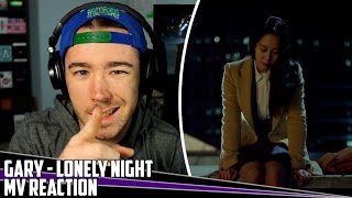 Gary(개리) Feat. Gaeko(개코) - Lonely Night(또 하루) | MV Reaction/Review
