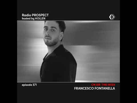 Radio Prospect 371 - Francesco Fontanella