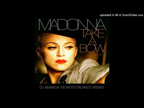 MADONNA - TAKE A BOW (DJ AMANDA VS MOTO BLANCO REMIX)