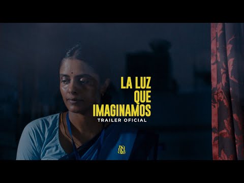 La luz que imaginamos - Trailer español