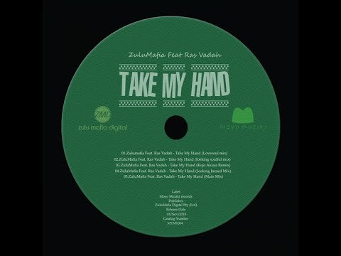Zulumafia - Take My Hand(Feat.Ras Vadah)