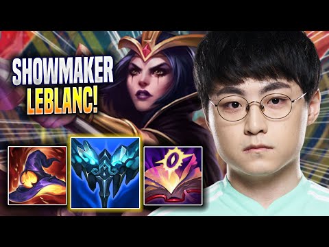SHOWMAKER PERFECT GAME WITH LEBLANC! - DK ShowMaker Plays Leblanc MID vs Zoe! | Season 2022
