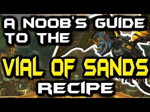 A Noob's Guide To The Vial Of Sands Recipe